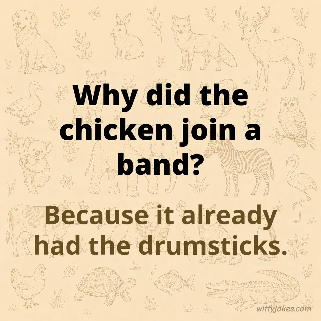 Why Did the Chicken Join a Band? — Animal Jokes joke