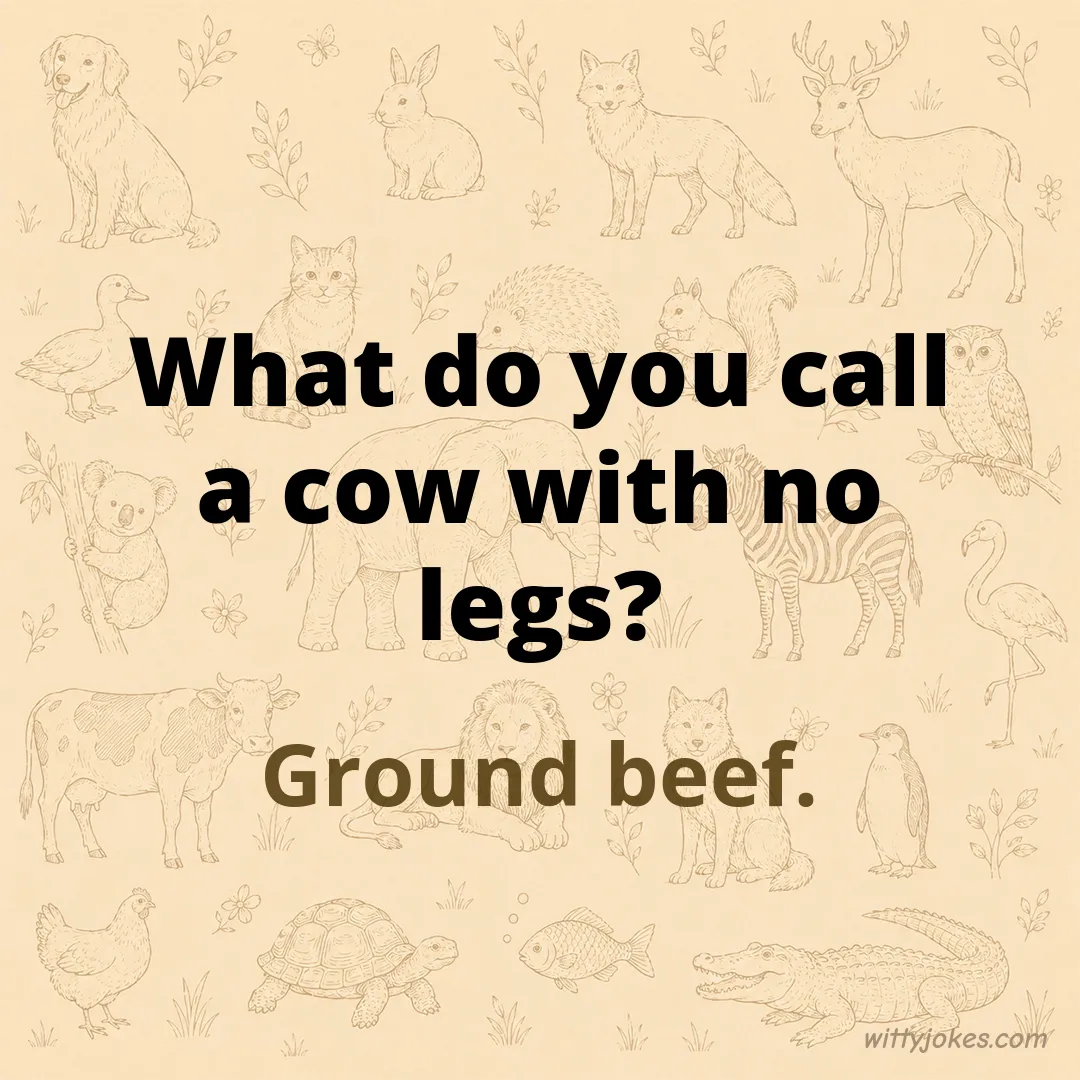 What Do You Call a Cow With No Legs? — Animal Jokes joke