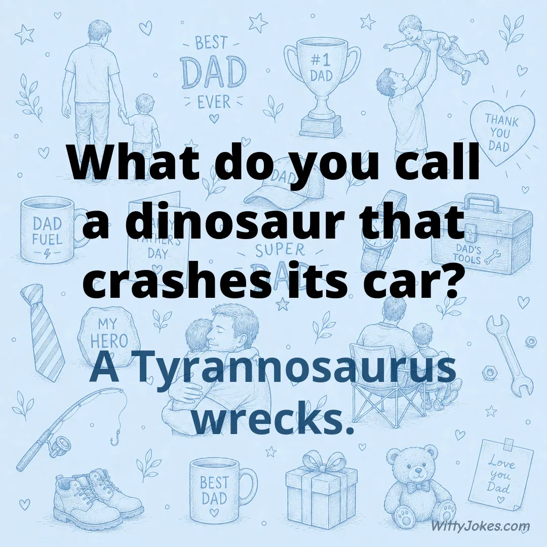 What Do You Call a Dinosaur That Crashes Its Car? — Dad Jokes joke