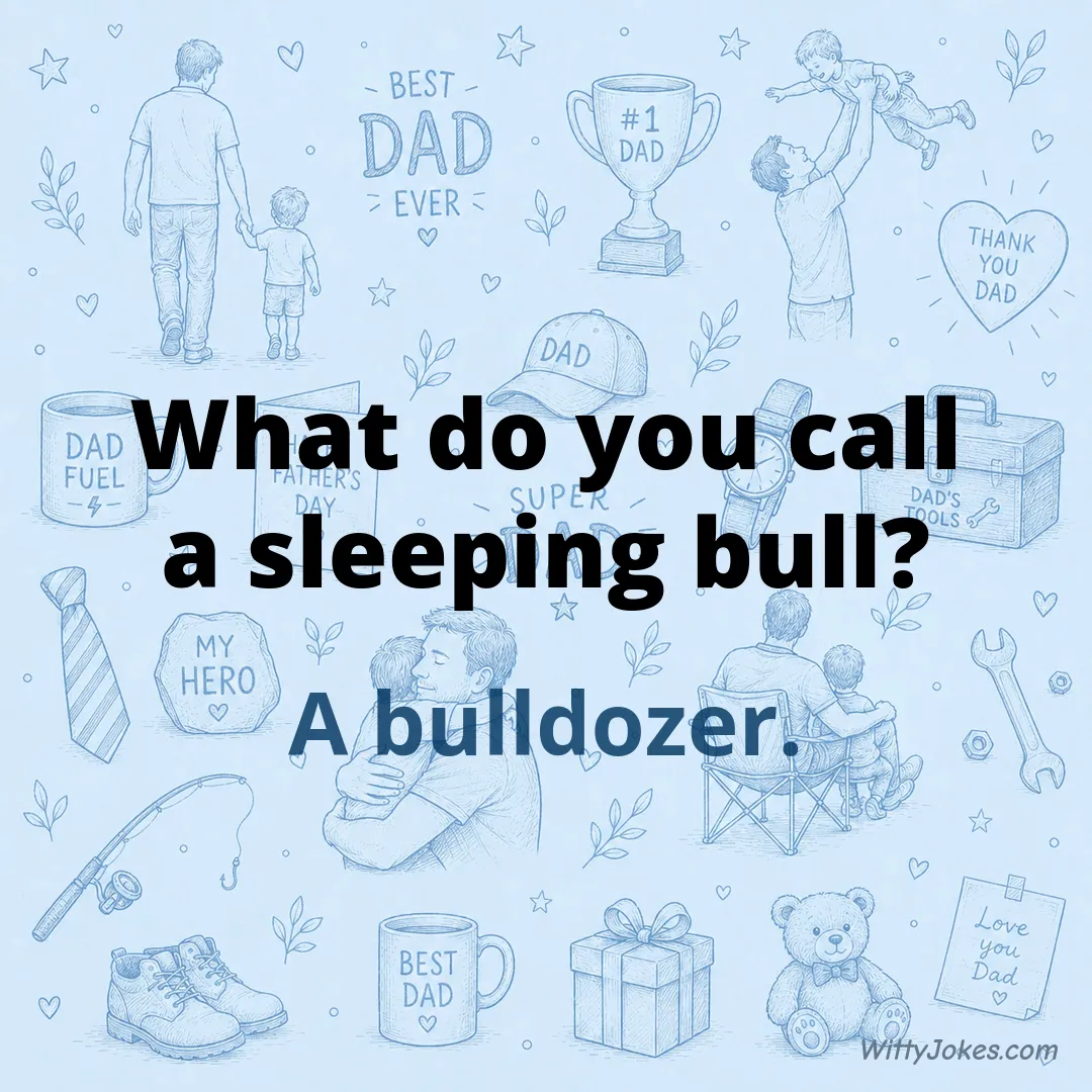 What Do You Call a Sleeping Bull? — Dad Jokes joke