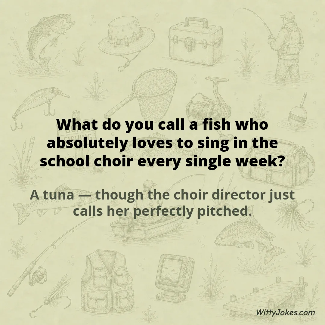 What Do You Call a Fish Who Loves to Sing in the School Choir? — Fishing Jokes joke