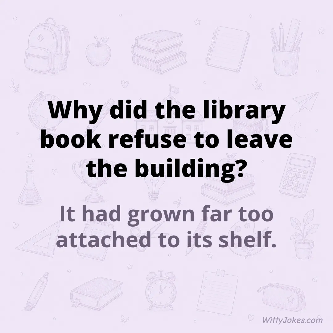 Why Did the Library Book Refuse to Leave the Building?